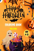 Coloring Book for Kids Happy Halloween, Age 412 : 40 Fun Halloween Coloring Pages for Toddlers, Boys and Girls
