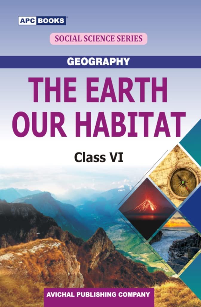 The Earth Our Habitat, ClassVi