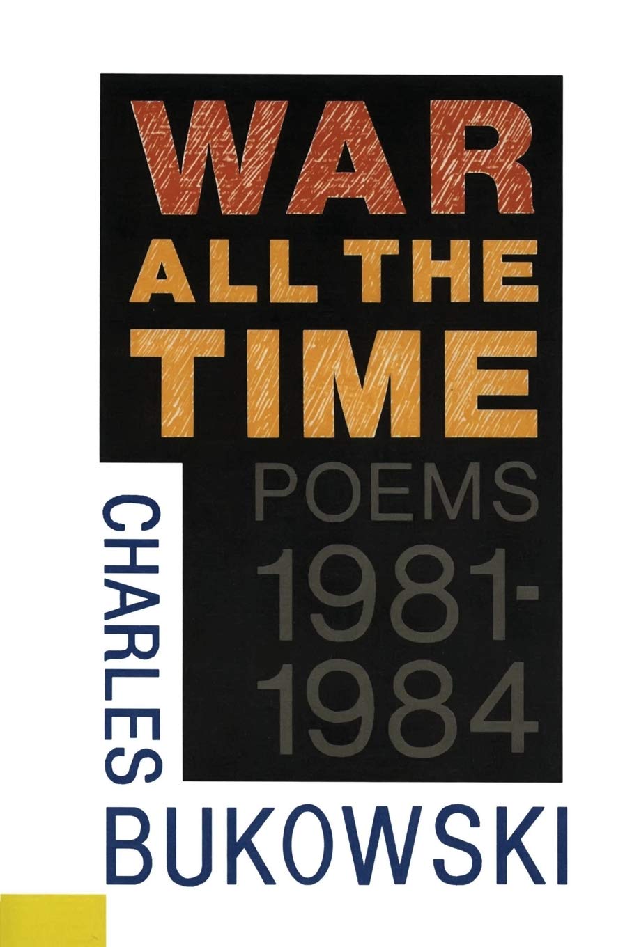 War All the Time (Poems 19811984)
