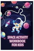 SPACE ACTIVITY WORKBOOK FOR KIDS
