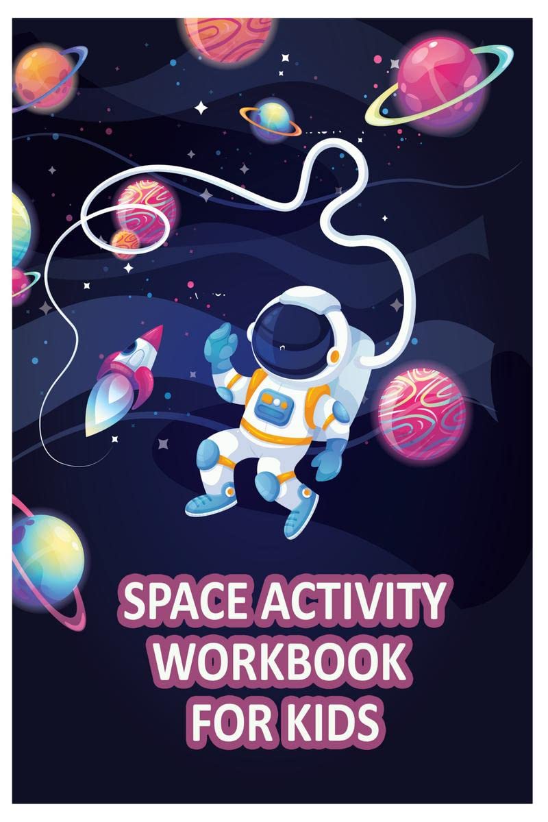 SPACE ACTIVITY WORKBOOK FOR KIDS