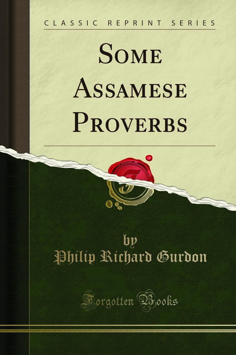 Some Assamese Proverbs (Classic Reprint)