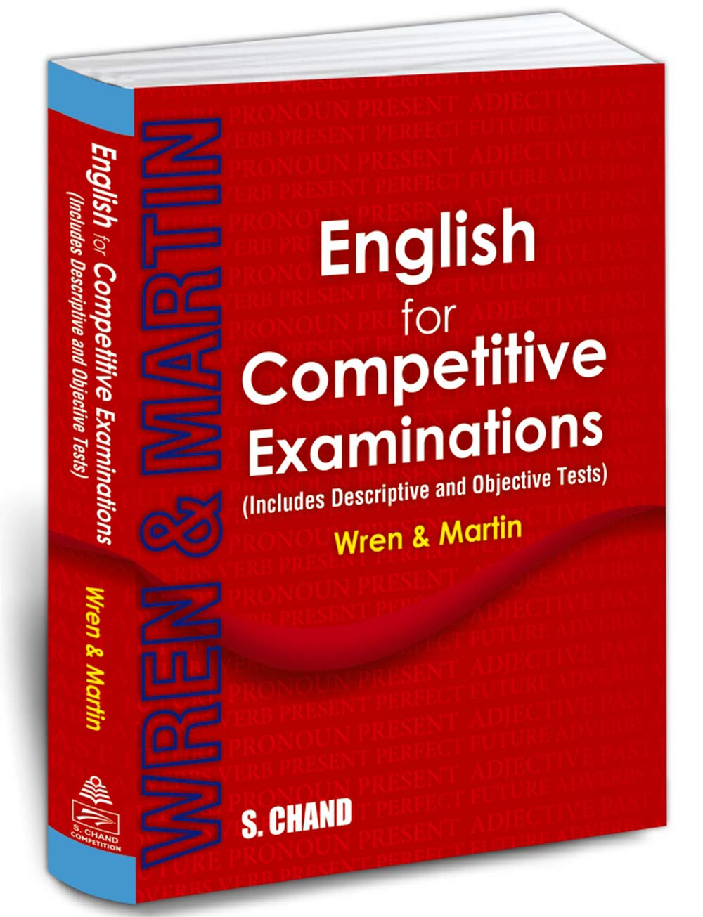 Wren & Martin English for Competitive Examinations 2025 (Includes Descriptive and Objective Tests) SSC CGL CHSL CPO MTS, UPSC, C