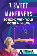 7 Sweet Maneuvers To Bond With Your MotherInLaw