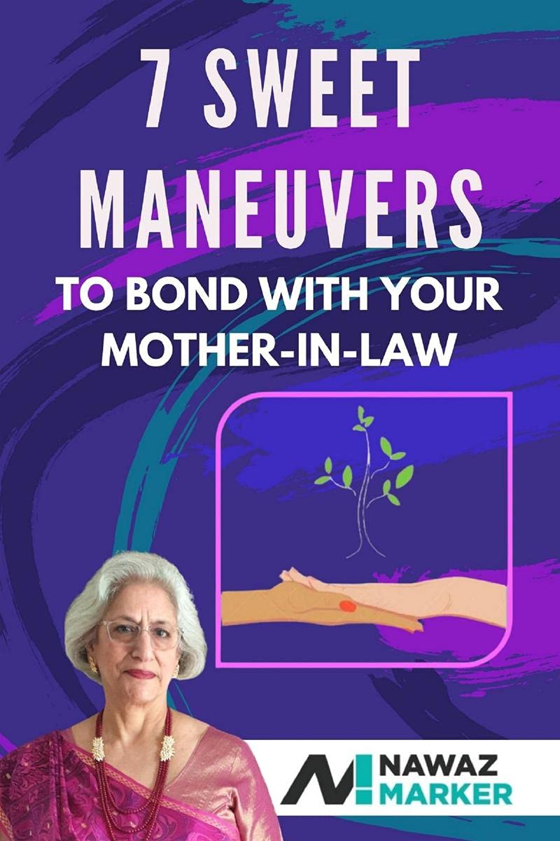 7 Sweet Maneuvers To Bond With Your MotherInLaw