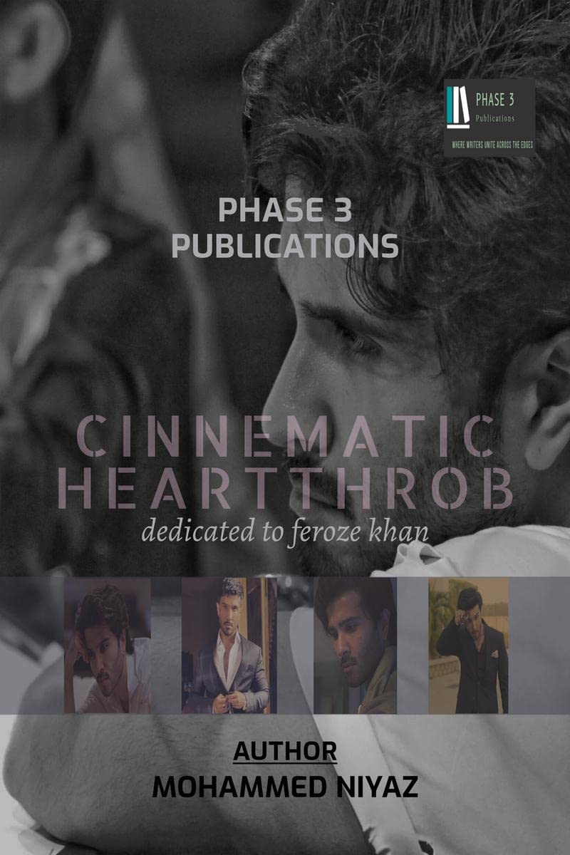 CINNEMATIC HEARTTHROB : dedicated to feroze khan