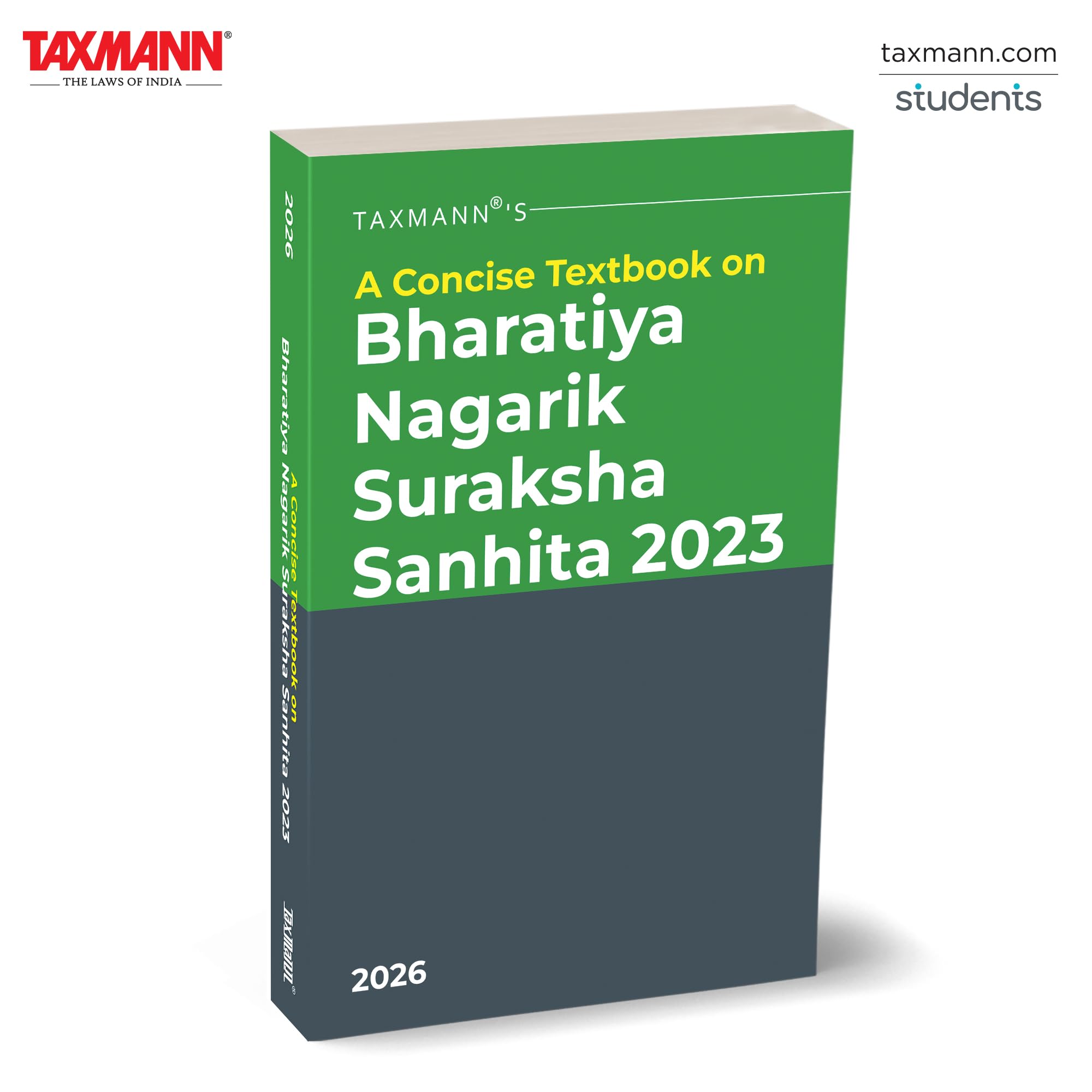 Taxmanns A Concise Textbook on Bharatiya Nagarik Suraksha Sanhita (BNSS) 2023  Explains BNSS through Concise Sectionwise Ana
