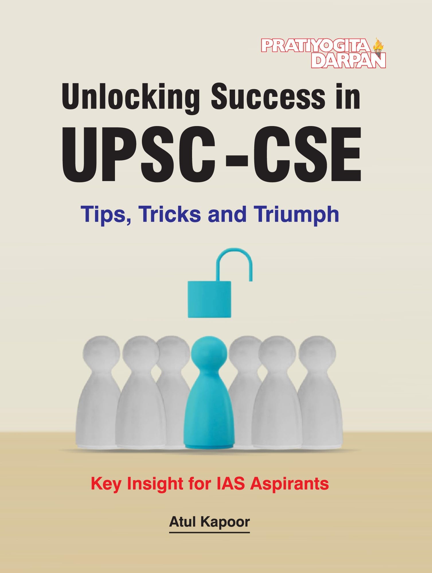 Unlocking Success in UPSCCSE Tips, Tricks and Triumph Key Insight for IAS Aspirants