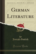 German Literature (Classic Reprint)