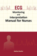ECG Monitoring and InterpretationManual for Nurses