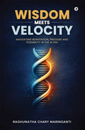 Wisdom Meets Velocity: Navigating Reinvention, Pressure and Possibility in the AI Era