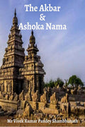 The Akbar And Ashoka Nama