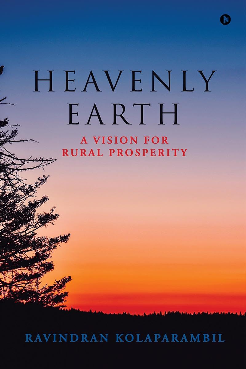 HEAVENLY EARTH : A VISION FOR RURAL PROSPERITY