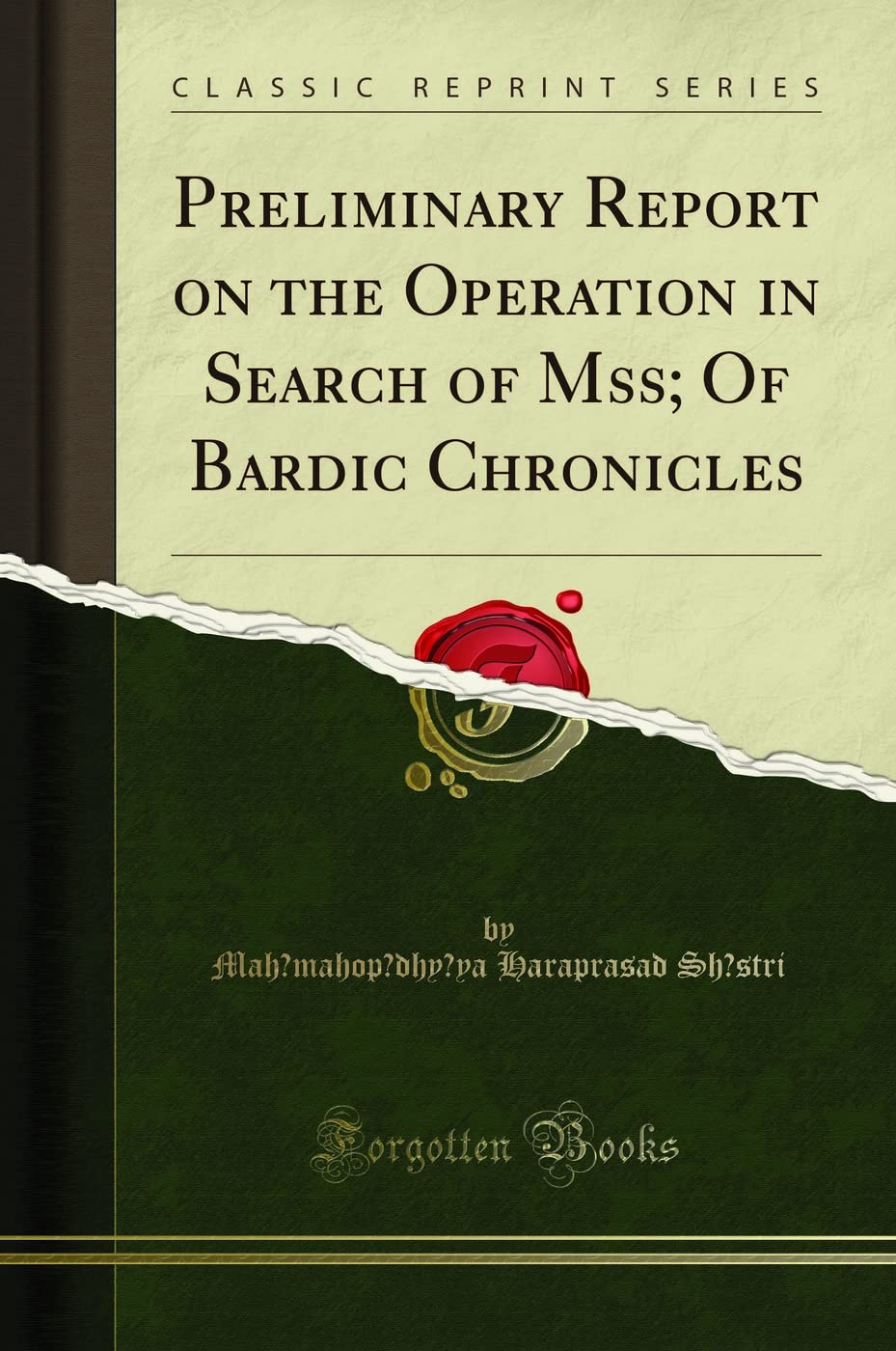 Preliminary Report On The Operation In Search Of Mss; Of Bardic Chronicles (Classic Reprint)