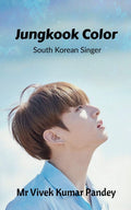 Jungkook Color : South Korean Singer