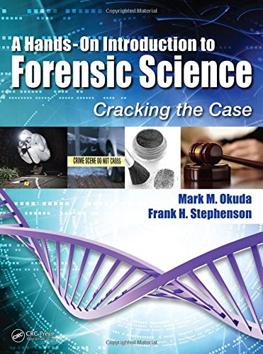 A HandsOn Introduction to Forensic Science: Cracking the Case