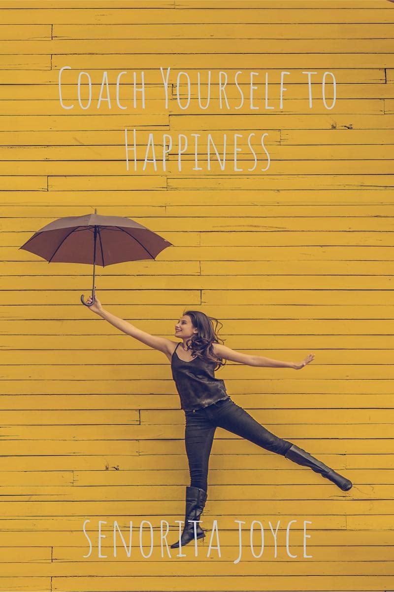 Coach Yourself To Happiness