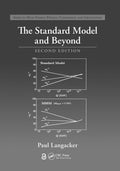The Standard Model And Beyond (Series In High Energy Physics, Cosmology And Gravitation)