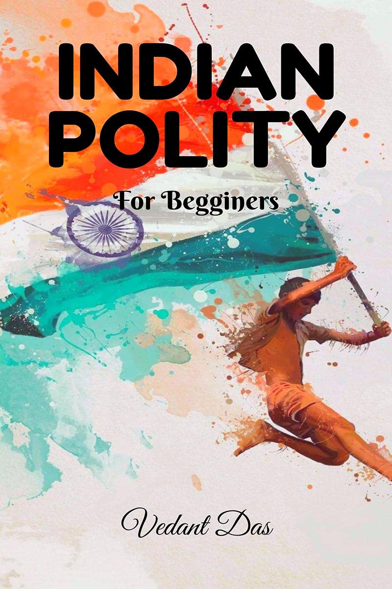 INDIAN POLITY : For Beginners