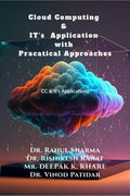 Cloud Computing & ITs Application with Pracatical Approaches : CC & Its Application with practical approach