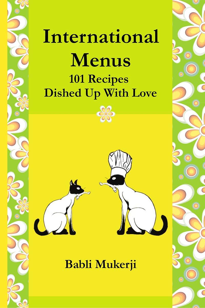 International Menus : 101 Recipes Dished Up With Love