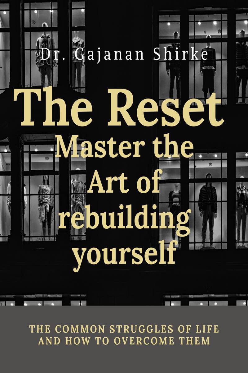 The Reset  Master the Art of rebuilding yourself