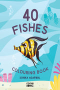 40 Fishes Colouring Book : 40 Beautiful Fishes Colouring Pages | Gift for Kids and Toddlers, Ages 38 | Painting and Drawing Boo
