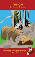 The Cub Chapter Book: Systematic Decodable Books for Phonics Readers and Kids With Dyslexia (DOG ON A LOG Chapter Books)