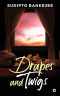 Drapes And Twigs