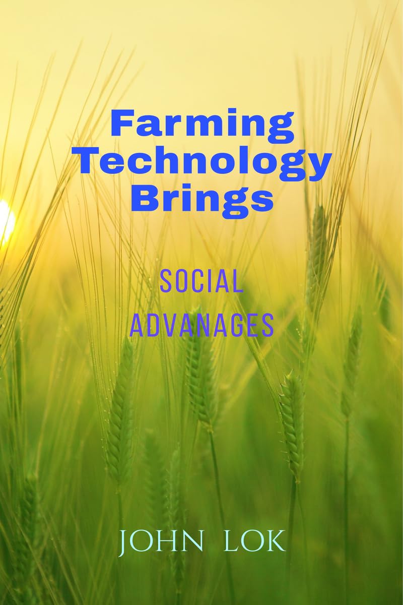 Farming Technology Brings : Social Advanages
