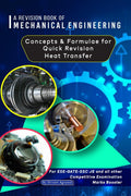 A Revision Book of Mechanical Engineering : Concepts & Formulas for Quick RevisionHeat Transfer