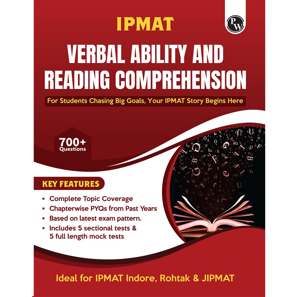 PW IPMAT Verbal Ability and Reading Comprehension | Topicwise Coverage | Chapterwise PYQs | 700+ Questions | 5 Sectional Tests &
