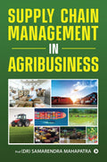 Supply Chain Management in Agribusiness