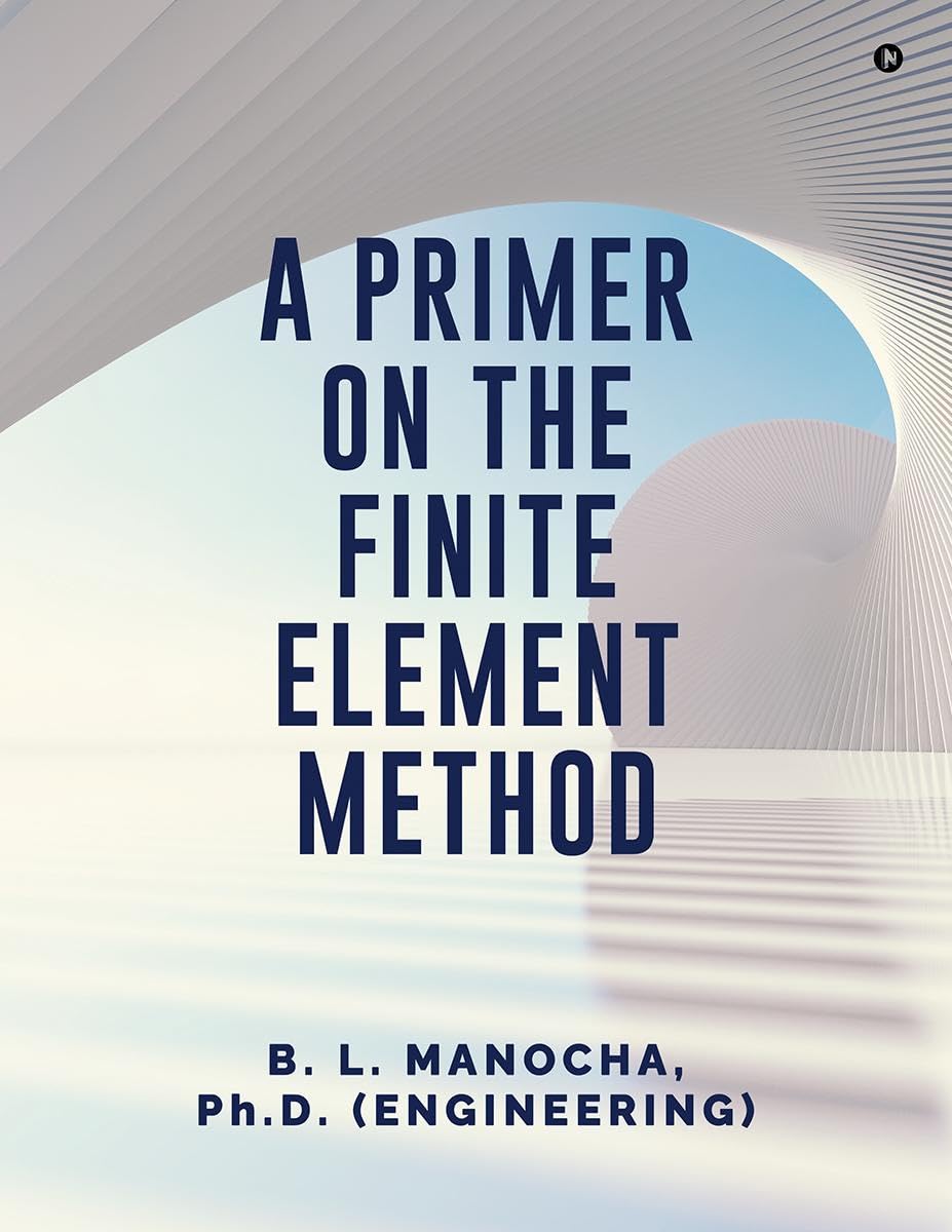 A PRIMER ON THE FINITE ELEMENT METHOD