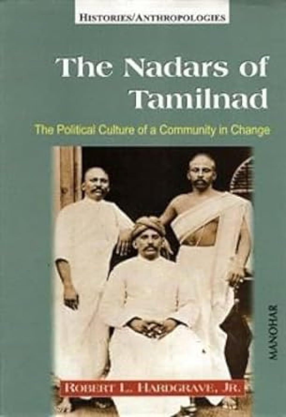 Nadars Oftamilnadu: The Political Culture Of A Community In Change