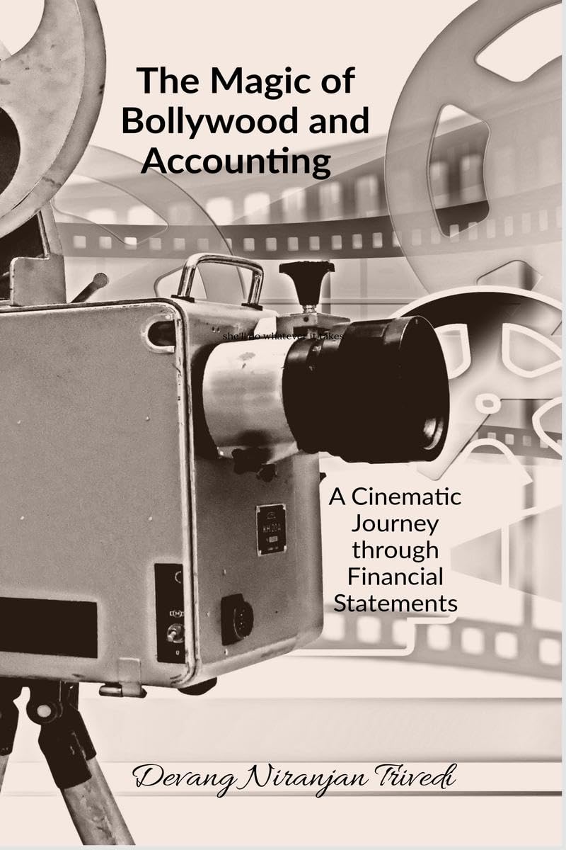 The Magic of Bollywood and Accounting : A Cinematic Journey through Financial Statements