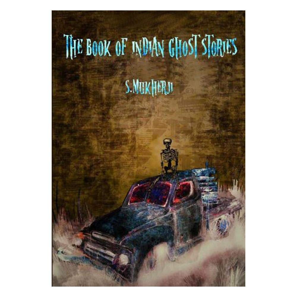 The Book Of Indian Ghost Stories (Classics)