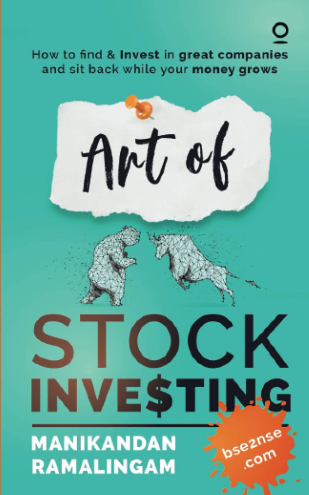 Art Of Stock Investing : How To Find & Invest In Great Companies And Sit Back While Your Money Grows