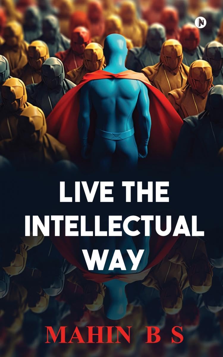 Live the Intellectual Way