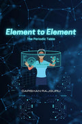 Element to Element: The Periodic Table : Understanding The Periodic Table