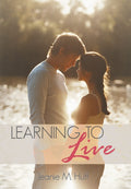 Learning to Live: Justin And Gabbie Daviss Story