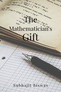 The Mathematicians Gift : 2nd edition