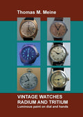 Vintage Watches  Radium and Tritium: Luminous paint on dial and hands