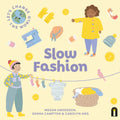 LetS Change The World: Slow Fashion