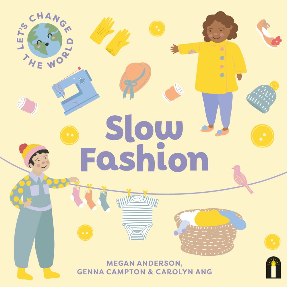 LetS Change The World: Slow Fashion