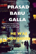 He Was Murdered : Book One Of Murder Trilogy