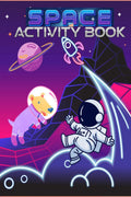 Space Activity Book : A Fun Workbook for Children Ages 610