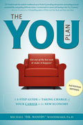 The YOU Plan  2nd Edition (Revised): A 5Step Guide to Taking Charge of Your Career in the New Economy