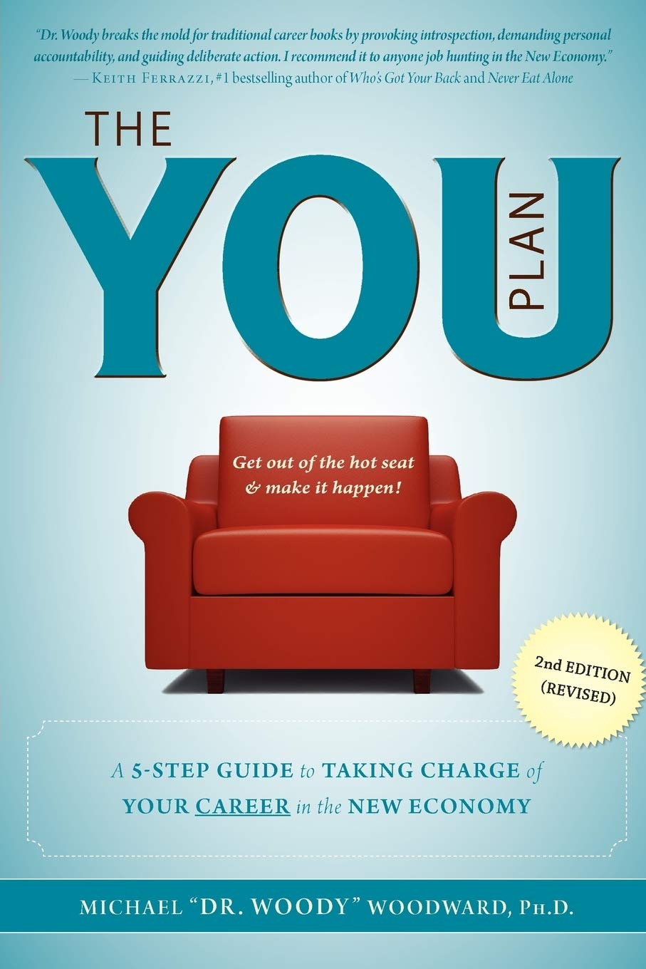The YOU Plan  2nd Edition (Revised): A 5Step Guide to Taking Charge of Your Career in the New Economy