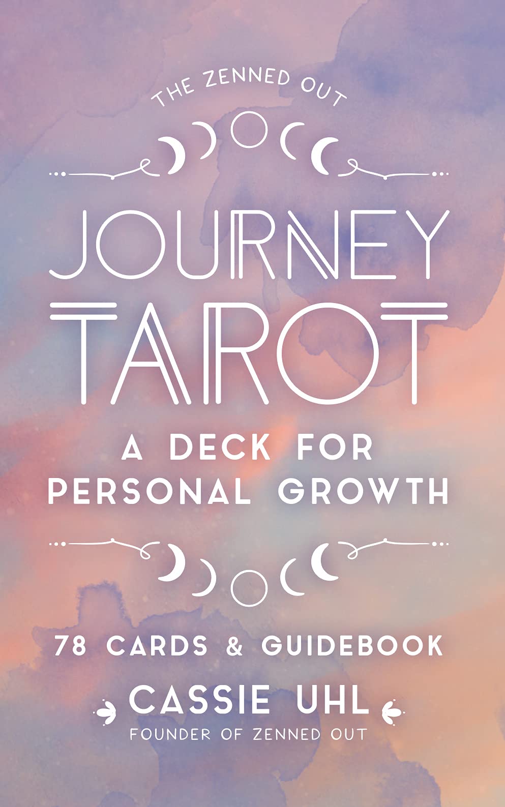 The Zenned Out Journey Tarot Kit: A Tarot Card Deck and Guidebook for Personal Growth (Volume 6) (Zenned Out, 6)